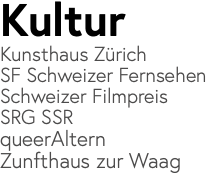 Kultur Kunsthaus Zürich SF Schweizer Fernsehen Schweizer Filmpreis SRG SSR queerAltern Zunfthaus zur Waag