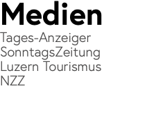 Medien Tages-Anzeiger SonntagsZeitung Luzern Tourismus NZZ 